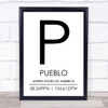 Pueblo United States Of America Coordinates World City Quote Print