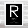 Rome Italy Coordinates Black & White World City Travel Print