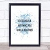 The Expert Was Once A Beginner Inspirational Quote Print Blue Watercolour Poster