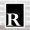 Black Initial Letter R Quote Wall Art Print Black Initial Letter R Quote Wall Art Print