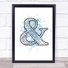 Blue Stripy & And Ampersand Quote Wall Art Print