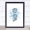 Blue Stripy Semi Colon Quote Wall Art Print