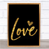 Black & Gold Heart Love Quote Wall Art Print Black & Gold Heart Love Quote Wall Art Print