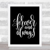 Forever & Always Quote Print Black & White Forever & Always Quote Print Black & White