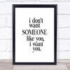 I Want You Quote Print Poster Typography Word Art Picture
