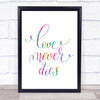 Love Never Dies Rainbow Quote Print Love Never Dies Rainbow Quote Print