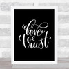 Love Trust Quote Print Black & White