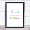Mind Replays What Heart Cant Delete Rainbow Quote Print