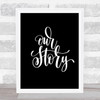 Our Story Quote Print Black & White