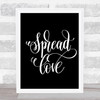 Spread Love Swirl Quote Print Black & White