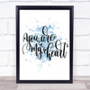 You Are My Heart Inspirational Quote Print Blue Watercolour Poster