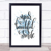 Your Beautiful Smile Inspirational Quote Print Blue Watercolour Poster