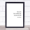 Audrey Hepburn Always Be The Leading Lady Quote Print Picture