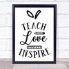 Pencil Teach Love Inspire Quote Typogrophy Wall Art Print