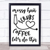 Doctor Nurse Messy Hair Scrubs Quote Typogrophy Wall Art Print Doctor Nurse Messy Hair Scrubs Quote Typogrophy Wall Art Print