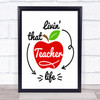 Living That Teacher Life Quote Typogrophy Wall Art Print