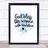 God Bless The Woman With Ambition Quote Print Blue Watercolour