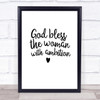 God Bless The Woman With Ambition Quote Print Poster Typography Word Art Picture