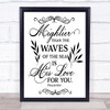 Christian Mightier Than The Waves His Love Quote Typogrophy Wall Art Print