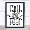 Faith Over Fear Quote Typogrophy Wall Art Print