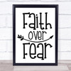Faith Over Fear Quote Typogrophy Wall Art Print