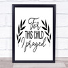 For This Child I Prayed Quote Typogrophy Wall Art Print