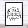 For This Child I Prayed Quote Typogrophy Wall Art Print