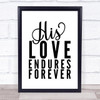 His Love Ensures Forever Jesus Christian Quote Typogrophy Wall Art Print