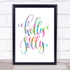 Christmas Holly Rainbow Quote Print Christmas Holly Rainbow Quote Print