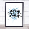 Christmas Merry Xmas Inspirational Quote Print Blue Watercolour Poster