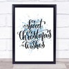 Christmas Sweet Xmas Wishes Inspirational Quote Print Blue Watercolour Poster