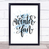 Christmas Winter Fun Inspirational Quote Print Blue Watercolour Poster