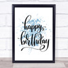 Happy Birthday Swirl Inspirational Quote Print Blue Watercolour Poster