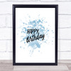 Happy Birthday Inspirational Quote Print Blue Watercolour Poster