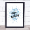 Happy Birthday Inspirational Quote Print Blue Watercolour Poster