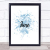 June Inspirational Quote Print Blue Watercolour Poster