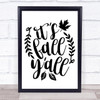 It's Fall Yall Quote Typogrophy Wall Art Print