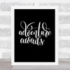 Adventure Awaits Quote Print Black & White Adventure Awaits Quote Print Black & White