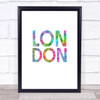 Rainbow London Quote Wall Art Print
