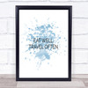 Eat Well Travel Often Inspirational Quote Print Blue Watercolour Poster