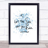 Sea Set Free Inspirational Quote Print Blue Watercolour Poster Sea Set Free Inspirational Quote Print Blue Watercolour Poster