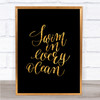 Swim Every Ocean Quote Print Black & Gold Wall Art Picture Swim Every Ocean Quote Print Black & Gold Wall Art Picture