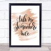 Take Me Somewhere Nice Quote Print Watercolour Wall Art Take Me Somewhere Nice Quote Print Watercolour Wall Art