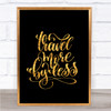 Travel More By Less Quote Print Black & Gold Wall Art Picture