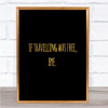 Travelling Free Quote Print Black & Gold Wall Art Picture Travelling Free Quote Print Black & Gold Wall Art Picture
