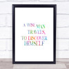 Man Travels Rainbow Quote Print