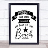 Monday Cancelled Go Beach Quote Typogrophy Wall Art Print Monday Cancelled Go Beach Quote Typogrophy Wall Art Print