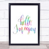 Hello I'm Vegan Rainbow Quote Print