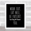 Work Out Quote Print Black & White