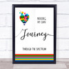 Autism Journey Through The Spectrum Balloon Quote Typogrophy Wall Art Print